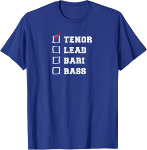 Barbershop Voice Checkbox I sing Tenor Quartet Singer T-Shirt - T-Shirt | Royal