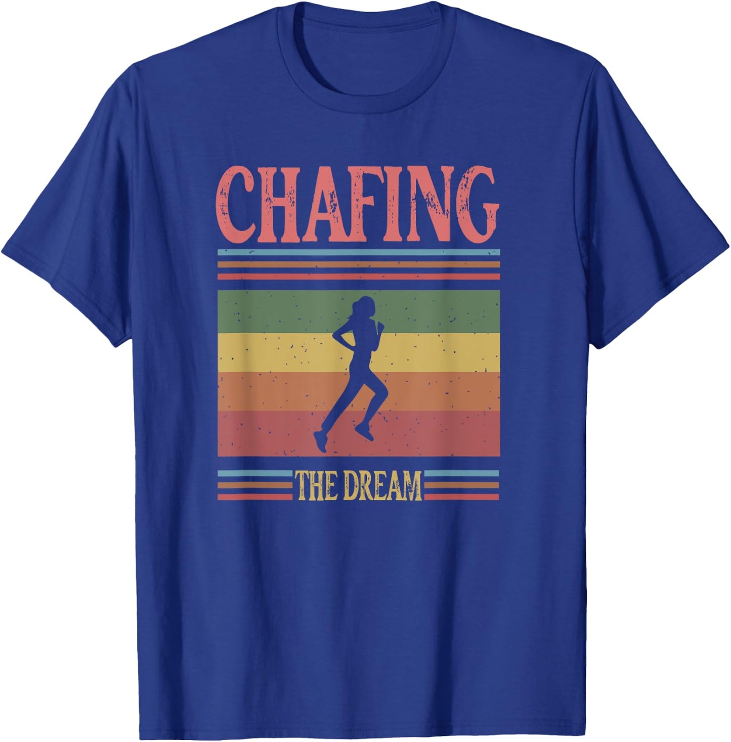 Chafing the Dream Funny Running Marathon Vintage Chasing T-Shirt - T-Shirt | Royal