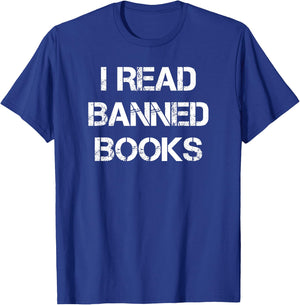I Read Banned Books T-Shirt - T-Shirt | Royal