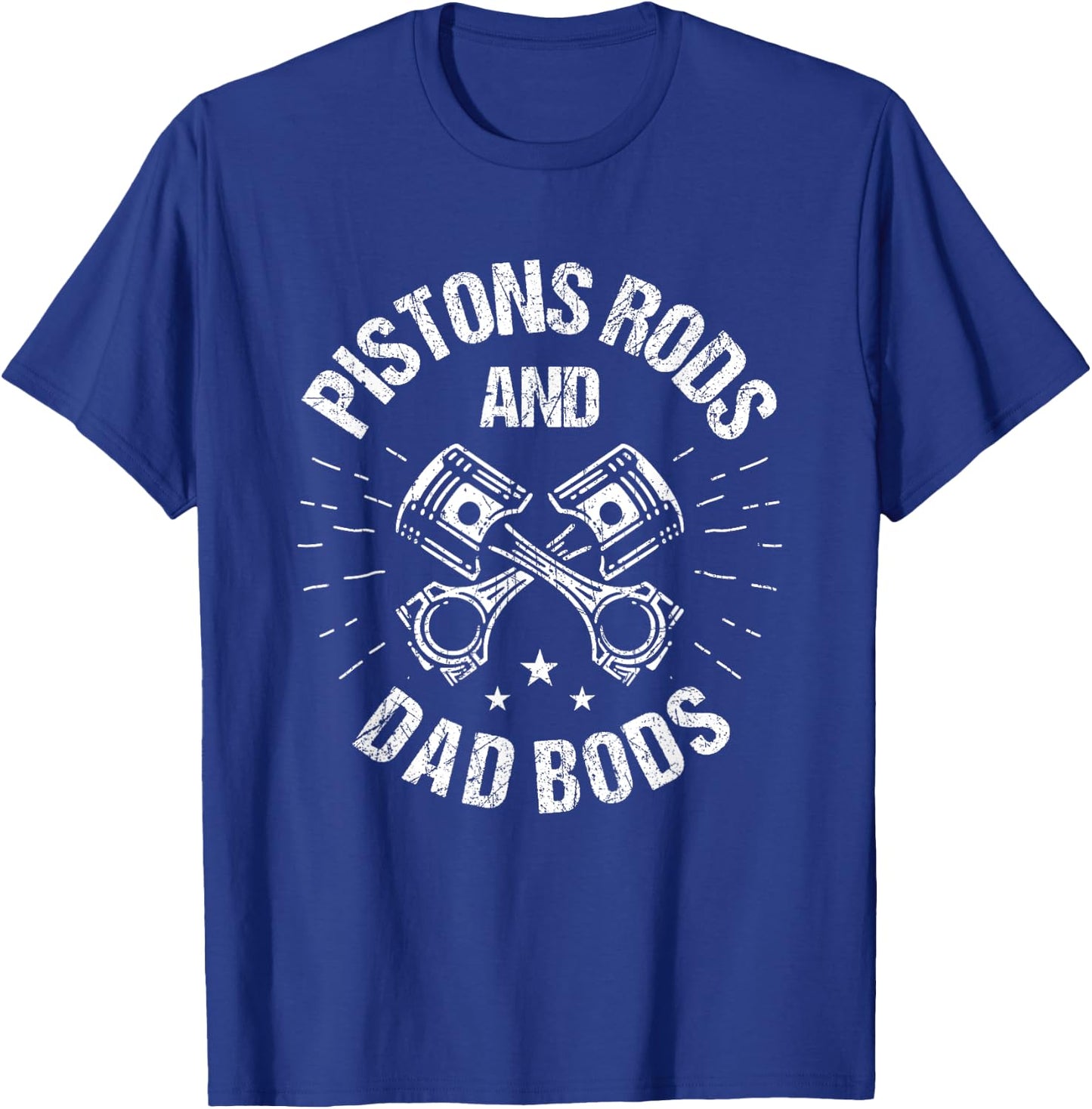 Pistons Rods And Dad Bods - Funny Mechanic Dad T-Shirt - T-Shirt | Royal