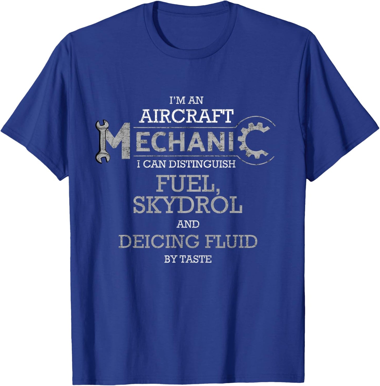 I'm An Aircraft Mechanic | Airplane Mechanic Gifts T-Shirt - T-Shirt | Royal