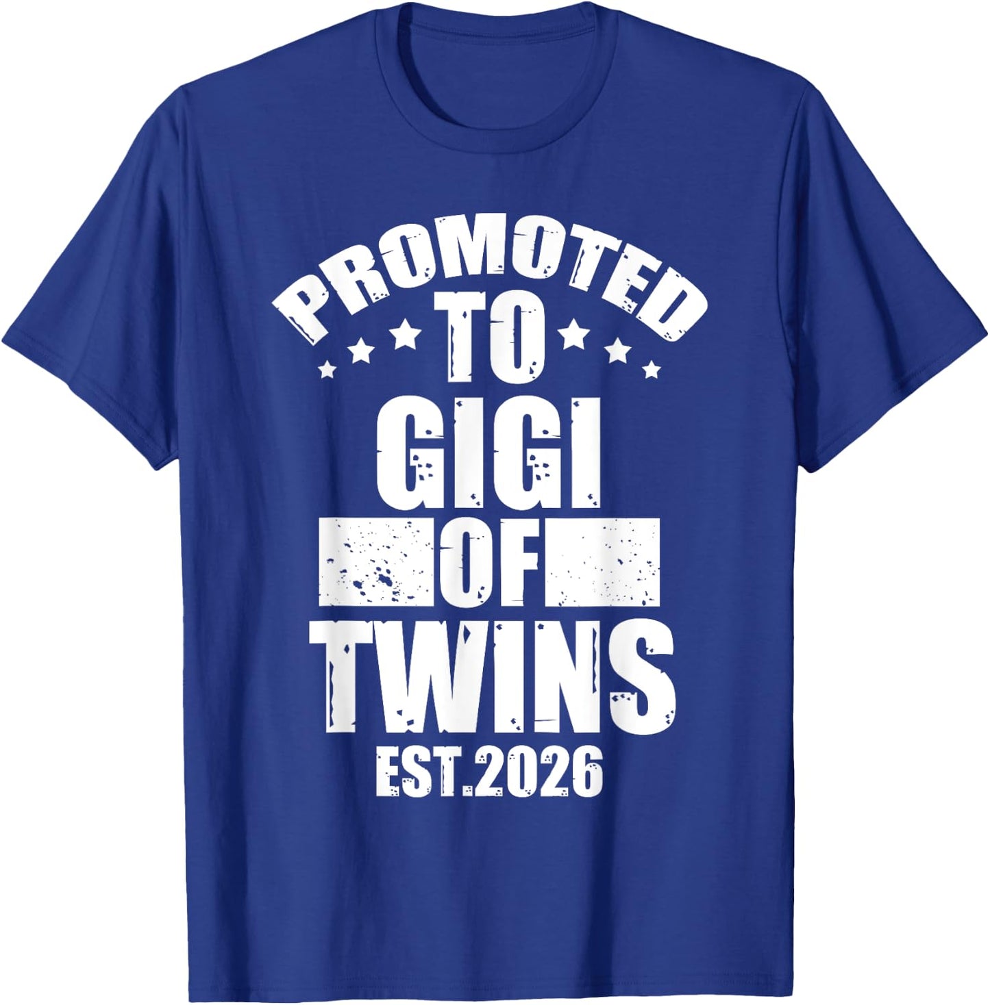 Promoted To GIGI of Twins 2026 Proud Family Announcement T-Shirt - T-Shirt | Royal