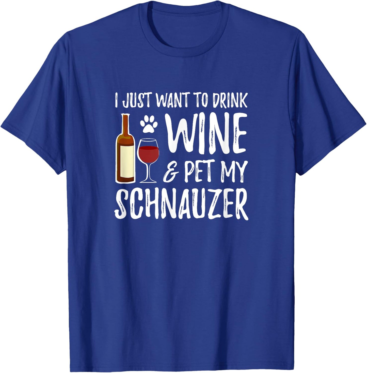 Wine and Schnauzer for Schnauzer Dog Mom T-Shirt - T-Shirt | Royal