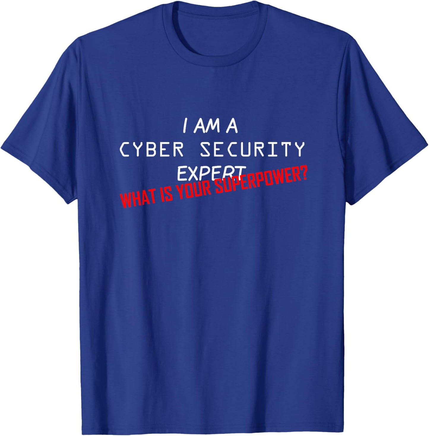 Cyber Security Expert T-Shirt - T-Shirt | Royal