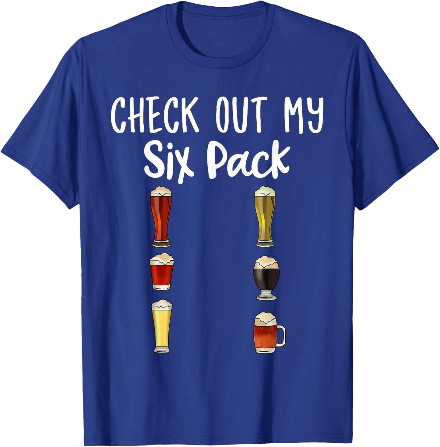 Check Out My Six Pack Craft Beer T-Shirt - T-Shirt | Royal