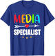Funny Appreciation Week School Library Media Specialist T-Shirt - T-Shirt | Royal