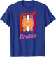 I'm With The Brides Gay Lesbian Bachelorette Wedding Party T-Shirt - T-Shirt | Royal