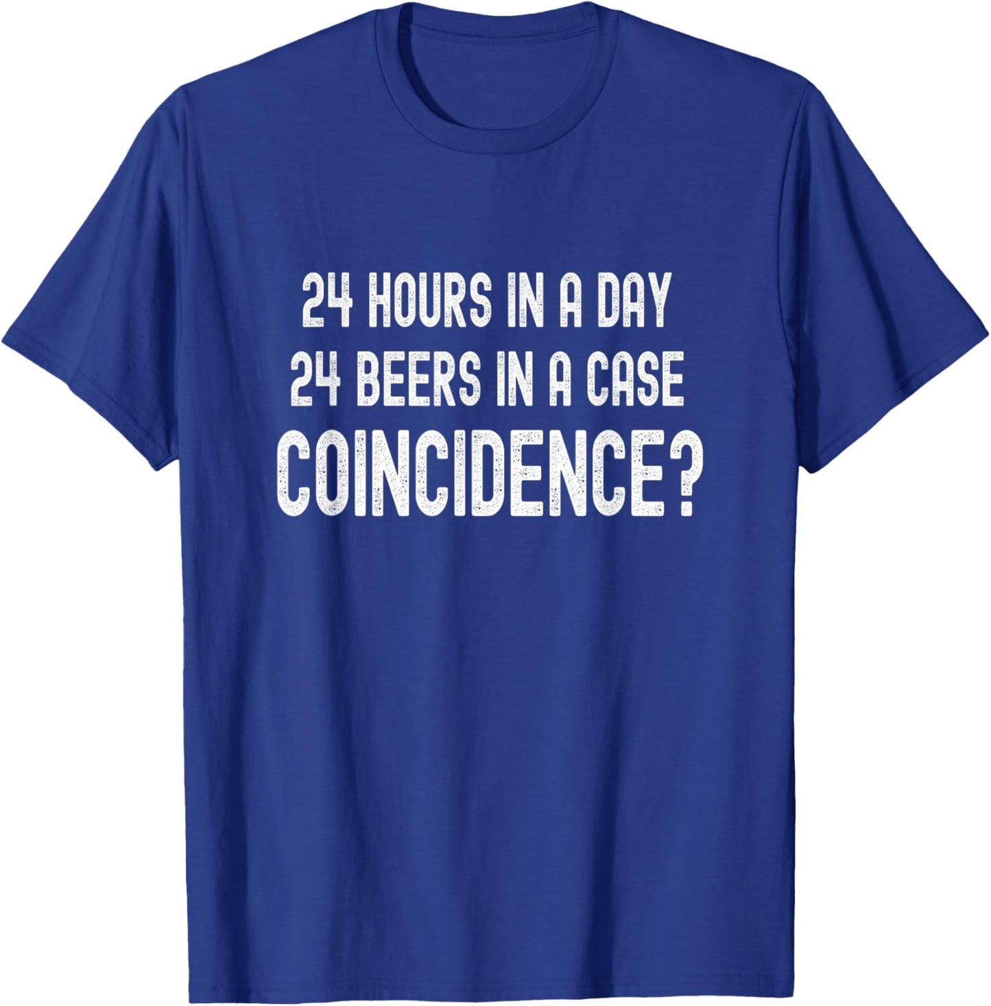 Funny Beer Drinking College Frat Party Bar Festival Concert T-Shirt - T-Shirt | Royal