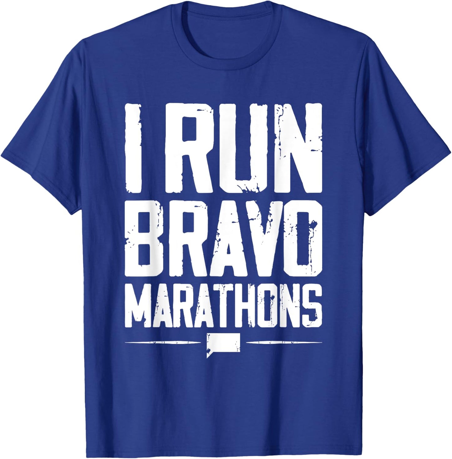 I Run Bravo Marathon Running Runner Sprinter 5k 10k Race T-Shirt - T-Shirt | Royal