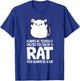 Always Be Yourself Unless You Can Be A Rat T-Shirt - T-Shirt | Royal
