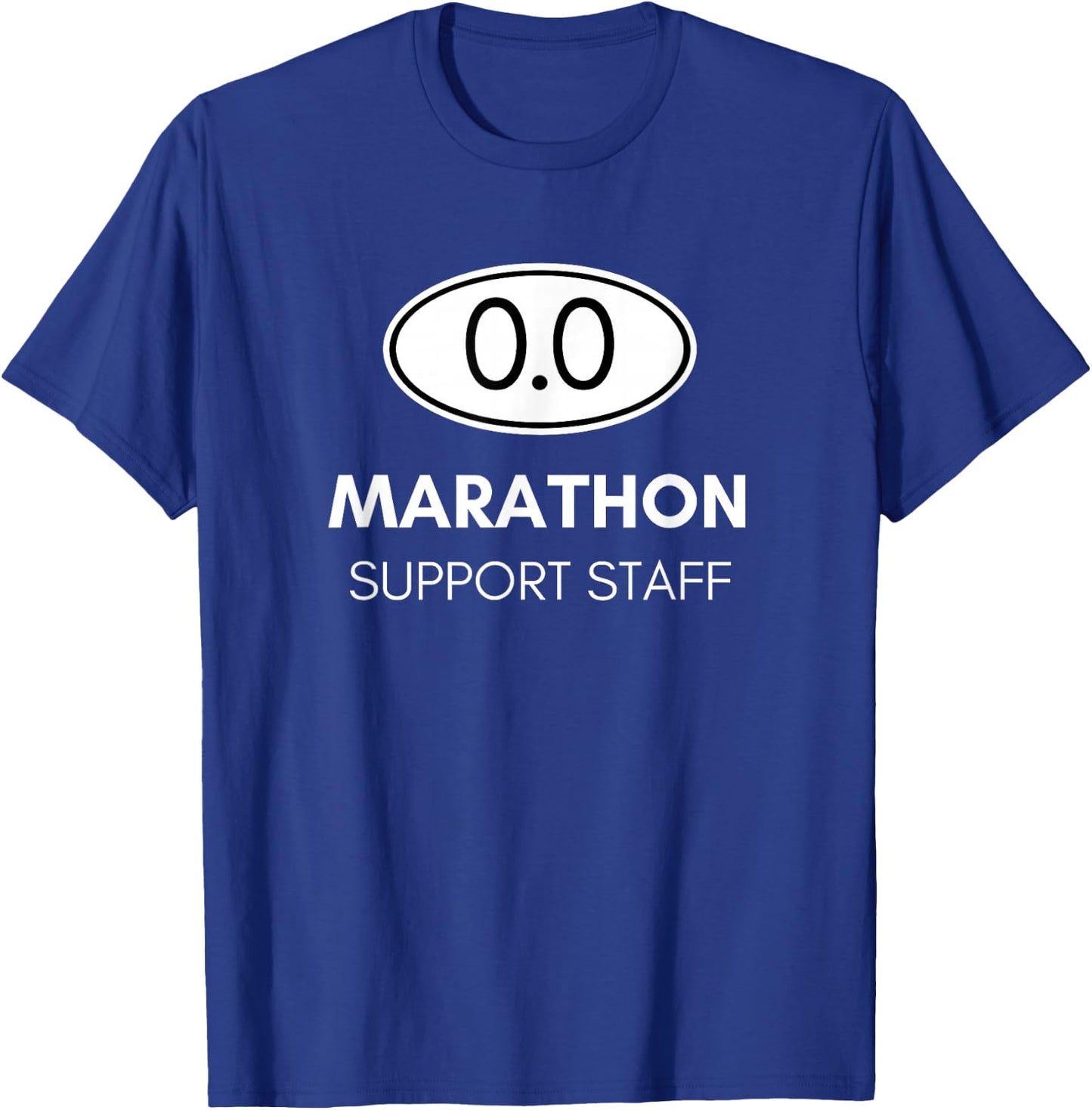 Marathon Support Staff for the Spectator and Crew T-Shirt - T-Shirt | Royal