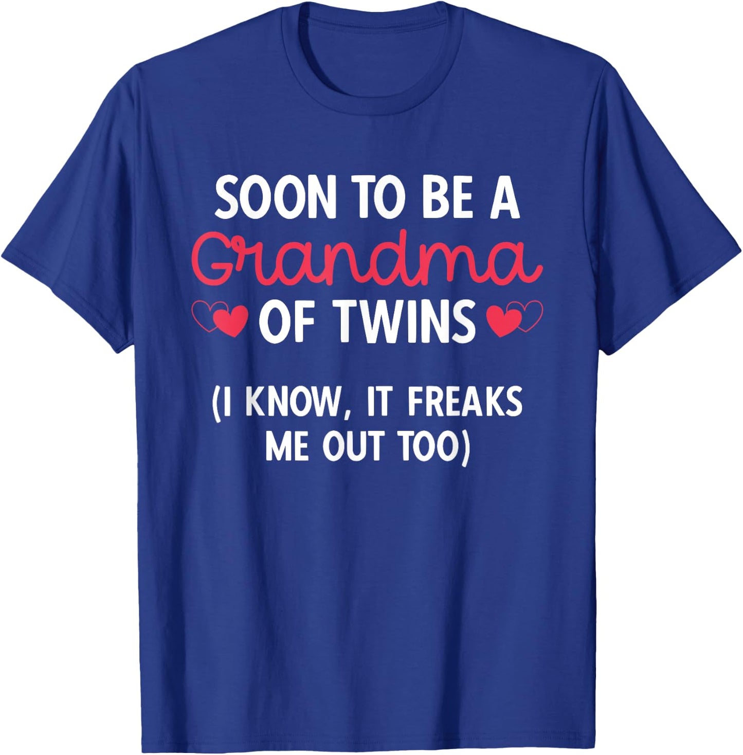 Grandmother Of Two Soon To Be A Grandma Of Twins T-Shirt - T-Shirt | Royal