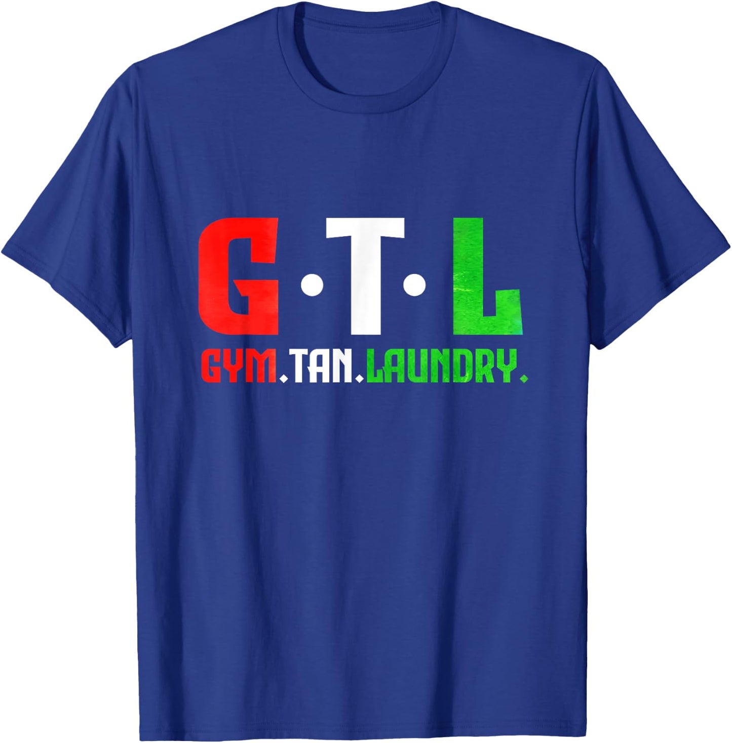 Gym Tan Laundry GTL New Jersey Garden NJ Shore Italian Flag T-Shirt - T-Shirt | Royal