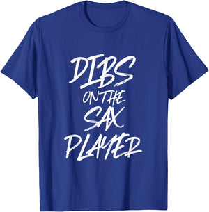 Dibss On The Sax Player Funny Husband Wife Saxophone T-Shirt - T-Shirt | Royal