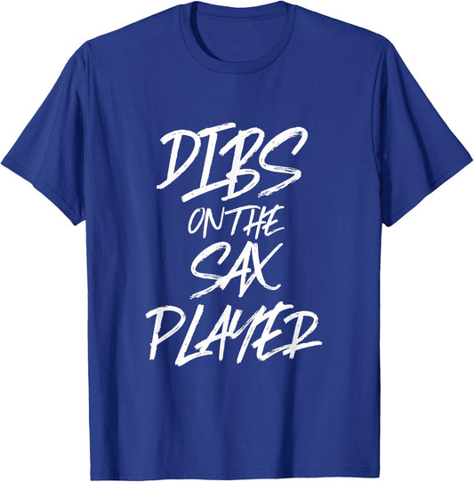 Dibss On The Sax Player Funny Husband Wife Saxophone T-Shirt - T-Shirt | Royal