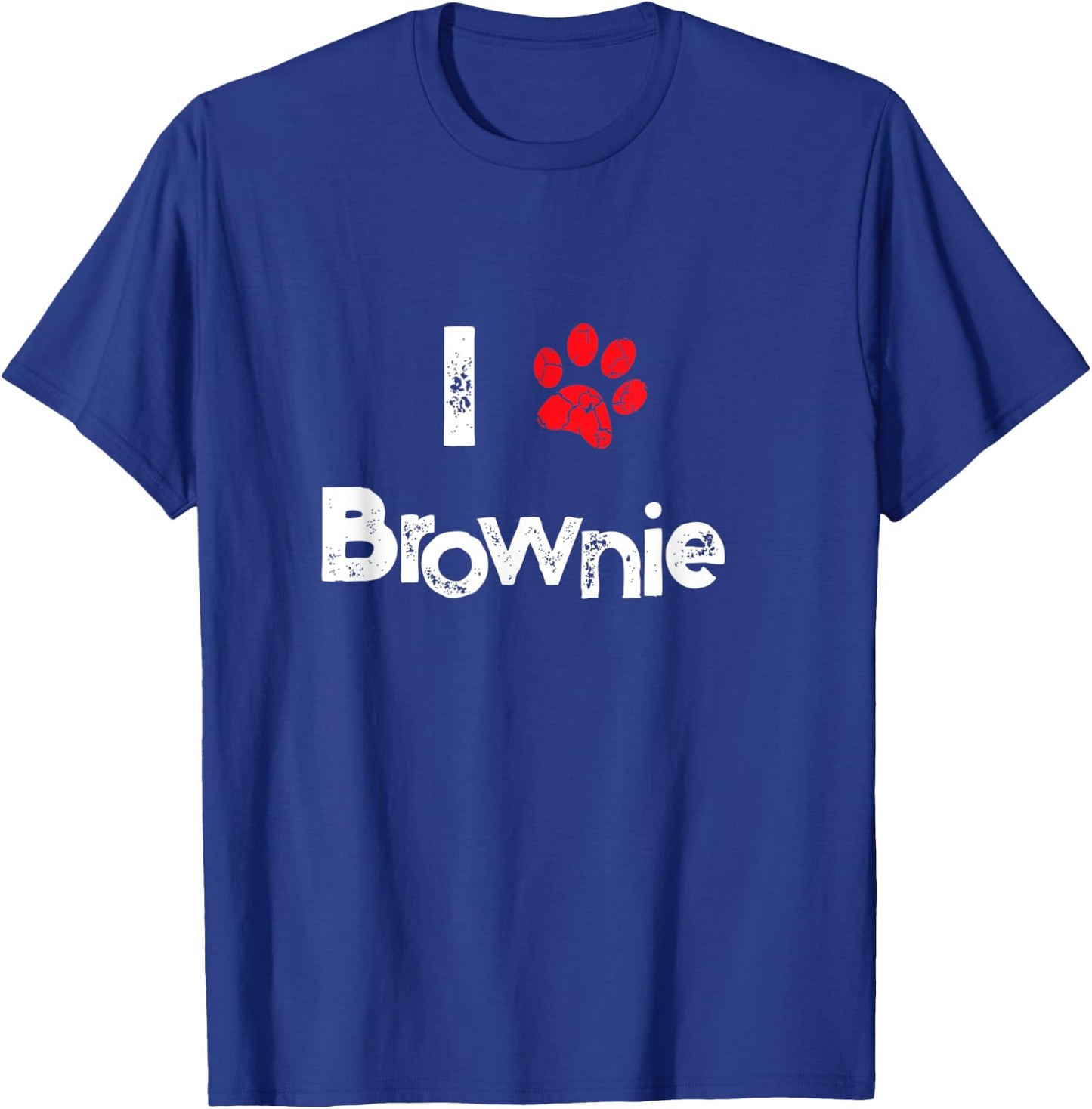 Cute Dog Name Brownie Pet Puppy Dog Paw Lover Quote Gift T-Shirt - T-Shirt | Royal