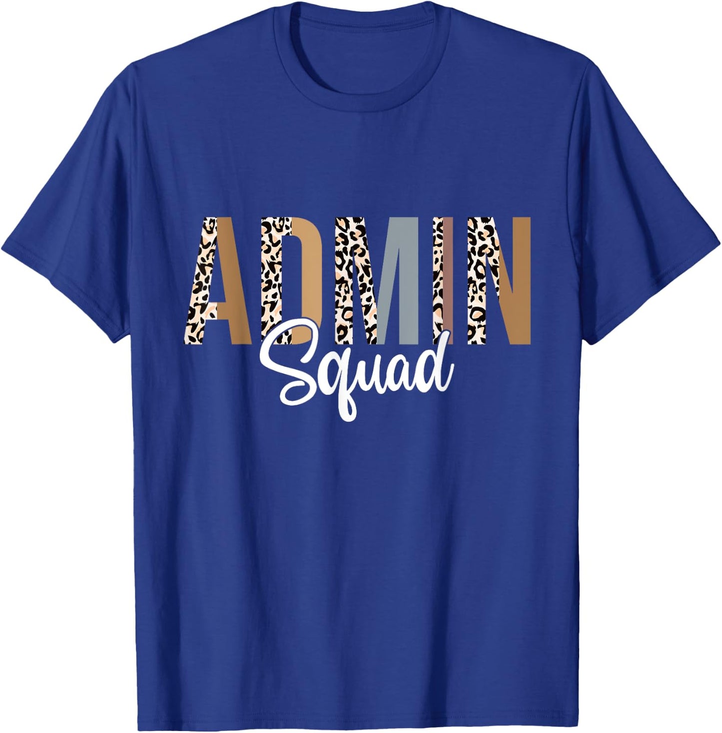Admin Squad School Admin Assistant Principal Administrator T-Shirt - T-Shirt | Royal