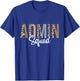 Admin Squad School Admin Assistant Principal Administrator T-Shirt - T-Shirt | Royal