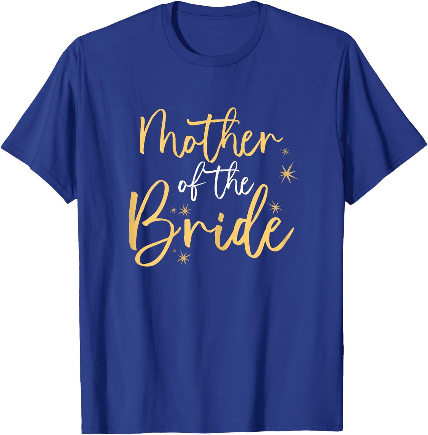 Cool Mother of the Bride Dress wedding Mother of the Bride T-Shirt - T-Shirt | Royal