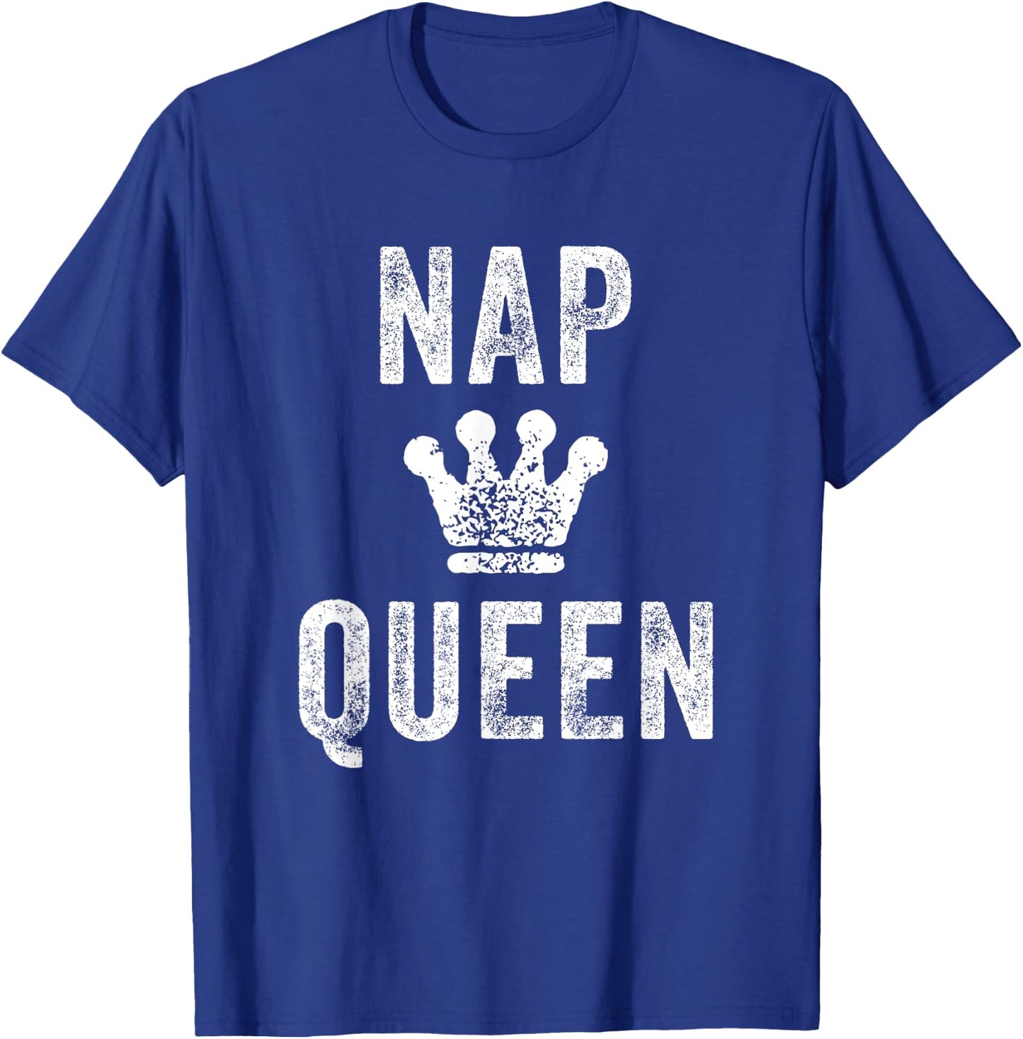 Nap Queen Crown Funny Sleeping Power Napping Girl Champion T-Shirt - T-Shirt | Royal