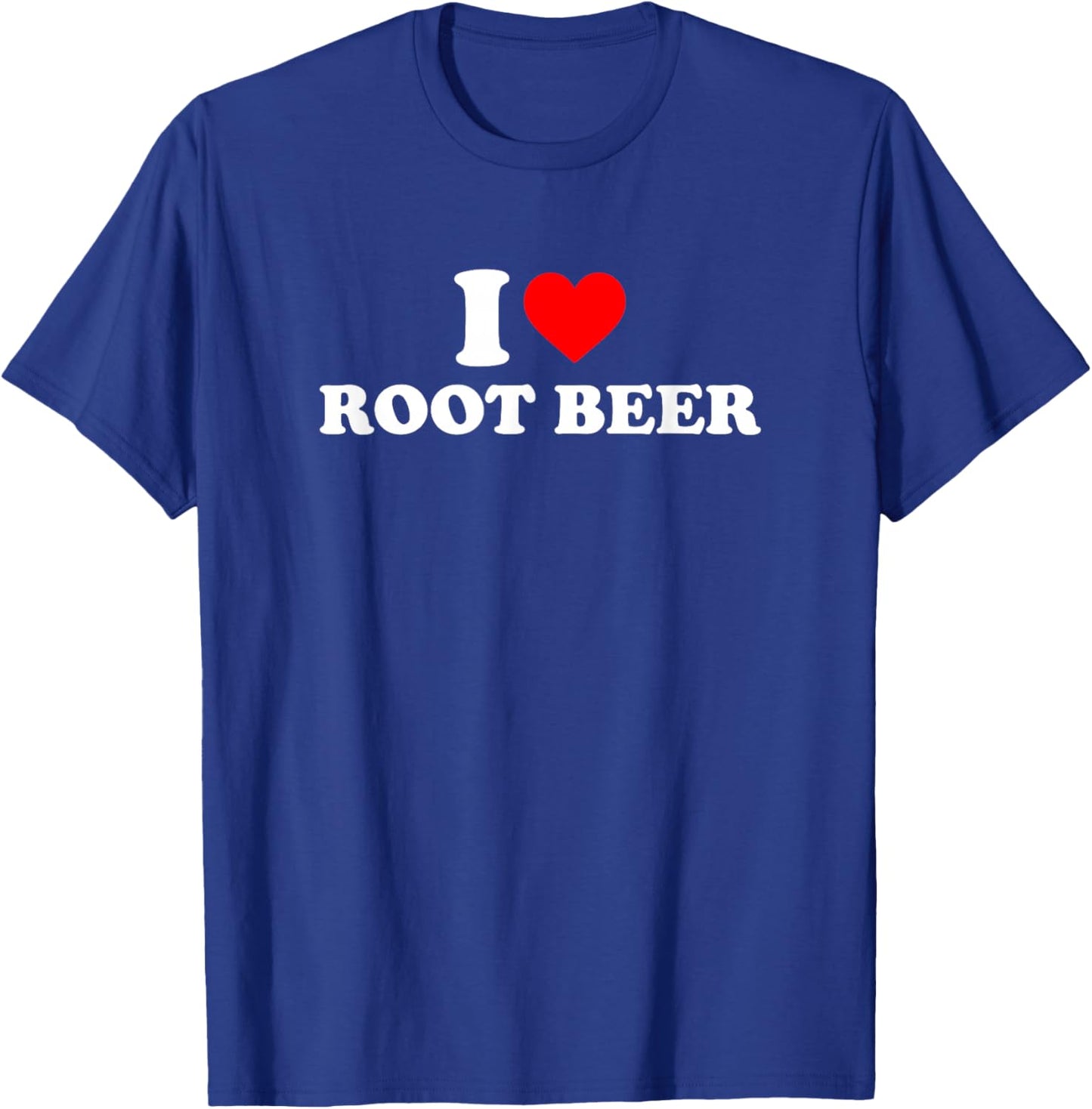 I Love Root Beer, Root Beer T-Shirt - T-Shirt | Royal
