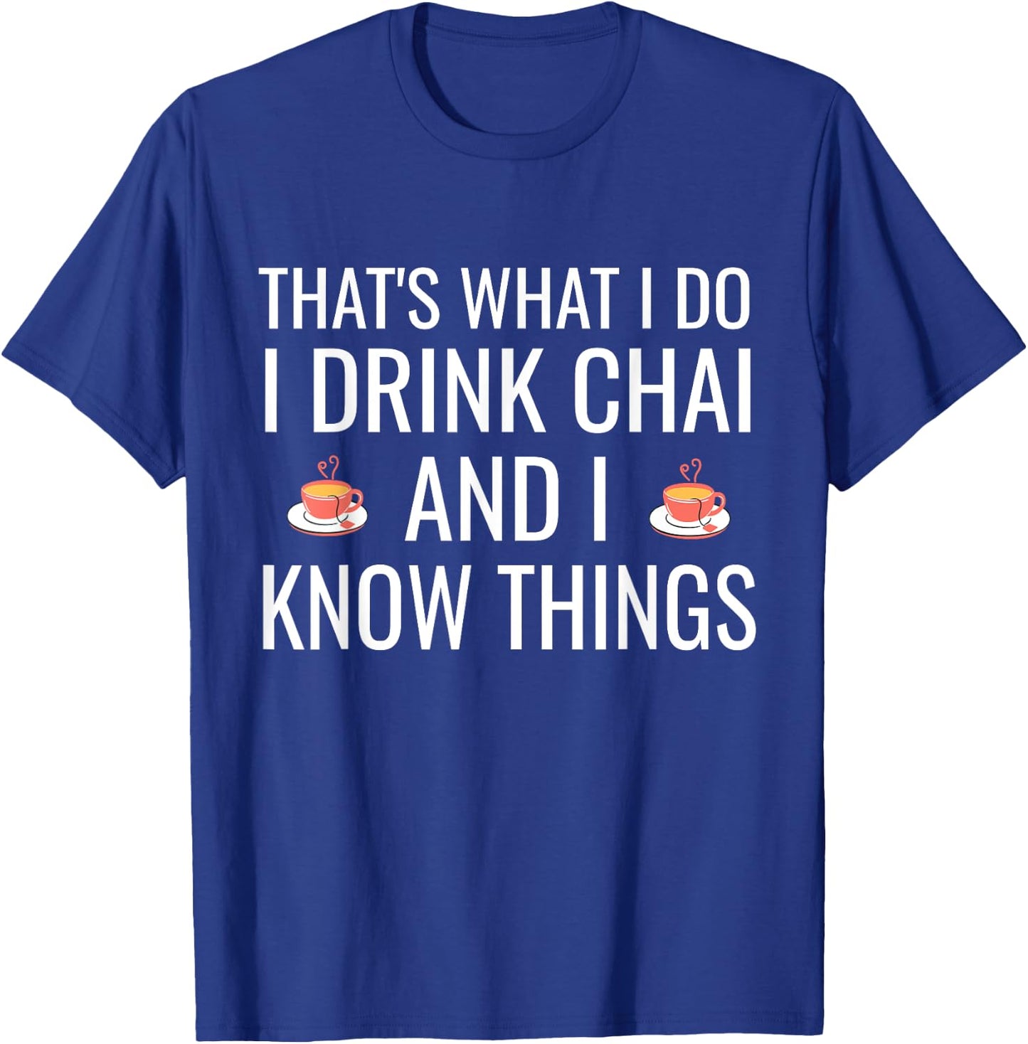 Funny Desi Tea Pakistani Indian Hindi Chai Lover Men Women T-Shirt - T-Shirt | Royal