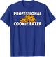 Chocolate Chip Cookie Lover -Adult Black , Small, Short Sleeve, Letter Print, Modern Casual, Professional Cookie Eater T-Shirt - T-Shirt | Royal