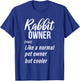 Rabbit Owner Definition Cute Rabbit Lover T-Shirt - T-Shirt | Royal
