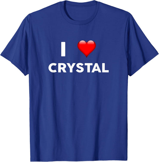 I Love CRYSTAL Name CRYSTAL T-Shirt - T-Shirt | Royal