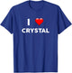I Love CRYSTAL Name CRYSTAL T-Shirt - T-Shirt | Royal
