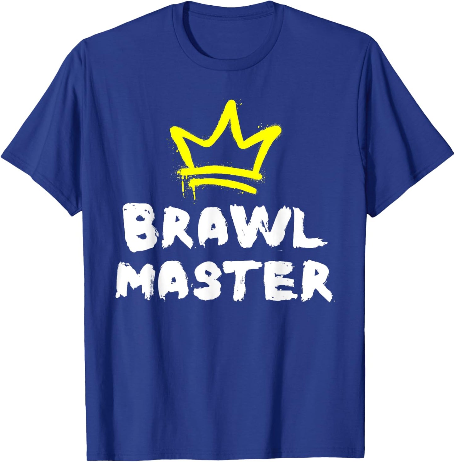Brawl Master Gamer Gaming Brawler Brawl T-Shirt - T-Shirt | Royal