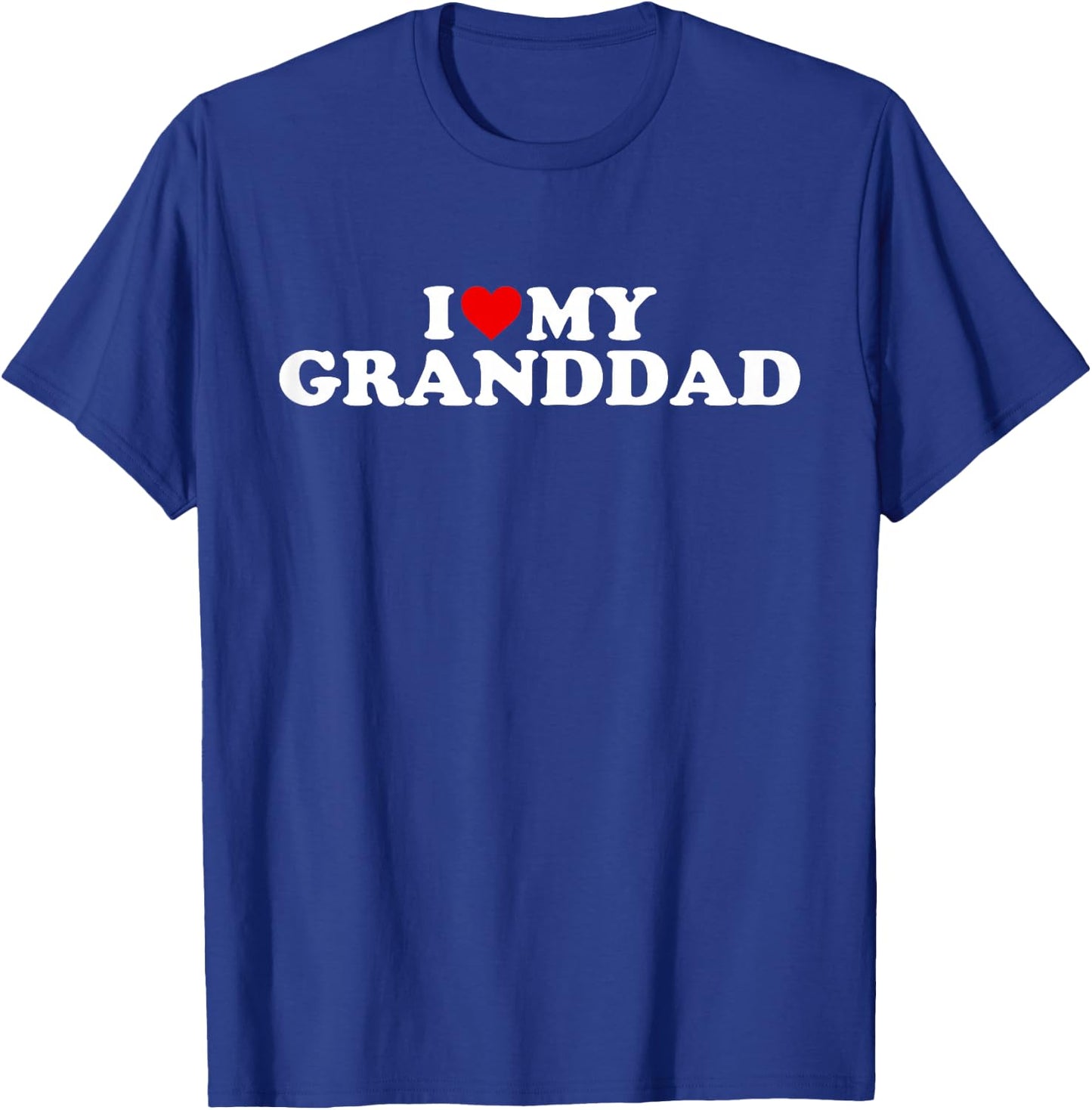I Love My Granddad Design: Toddler, Boy, Girl, Youth, Baby T-Shirt - T-Shirt | Royal