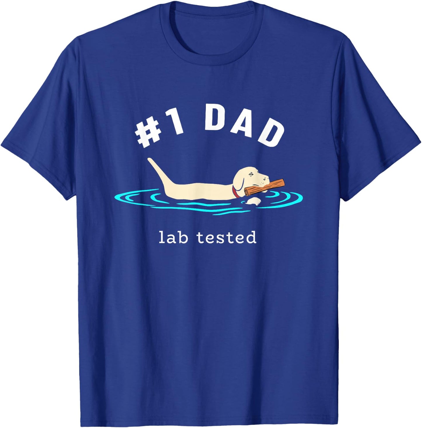 Lab Dad Yellow Labrador Retriever #1 Dad Lab Tested T-Shirt - T-Shirt | Royal