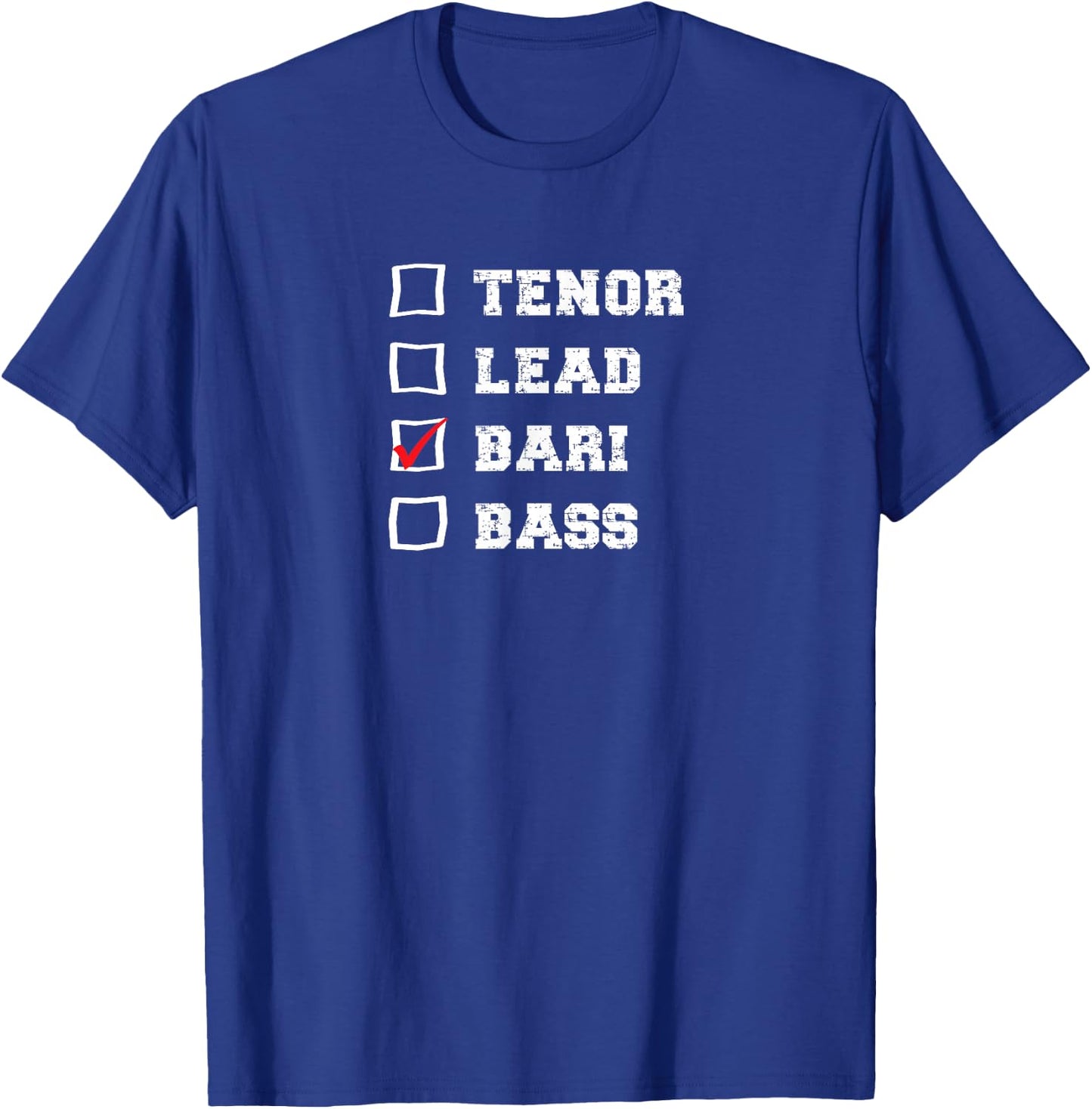 Barbershop Voice Checkbox I sing Baritone Quartet Singer T-Shirt - T-Shirt | Royal