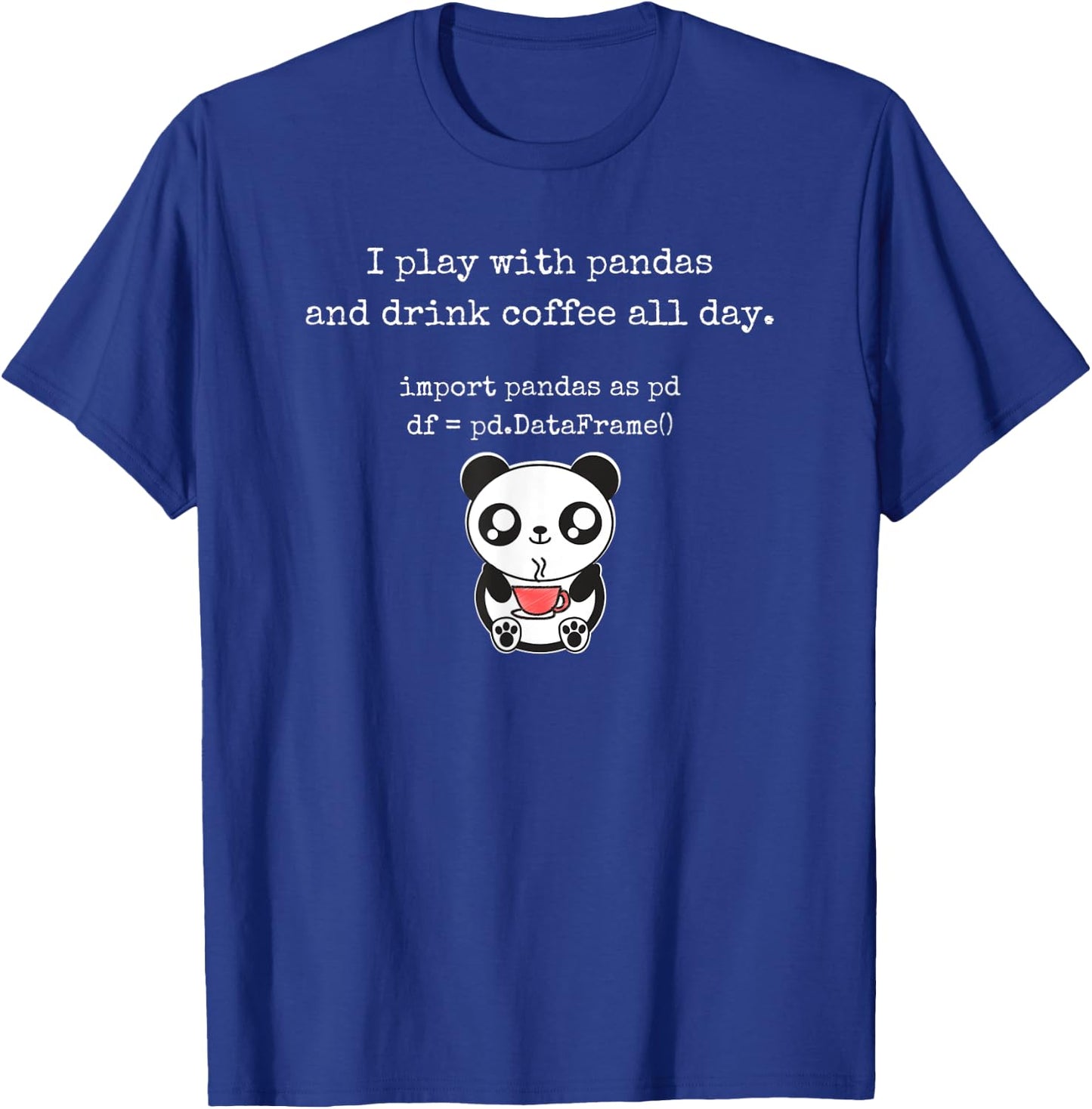 Funny Python Programming t shirt with cute panda and co T-Shirt - T-Shirt | Royal