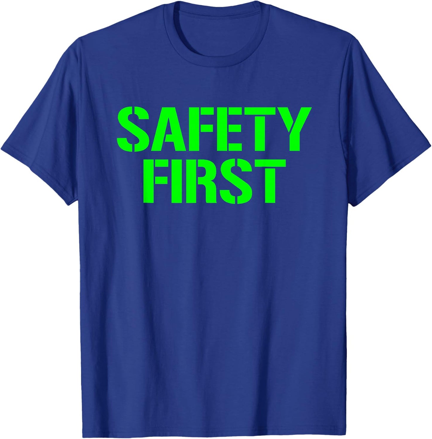 Safety First Shirt Safety First Safety First T-Shirt - T-Shirt | Royal