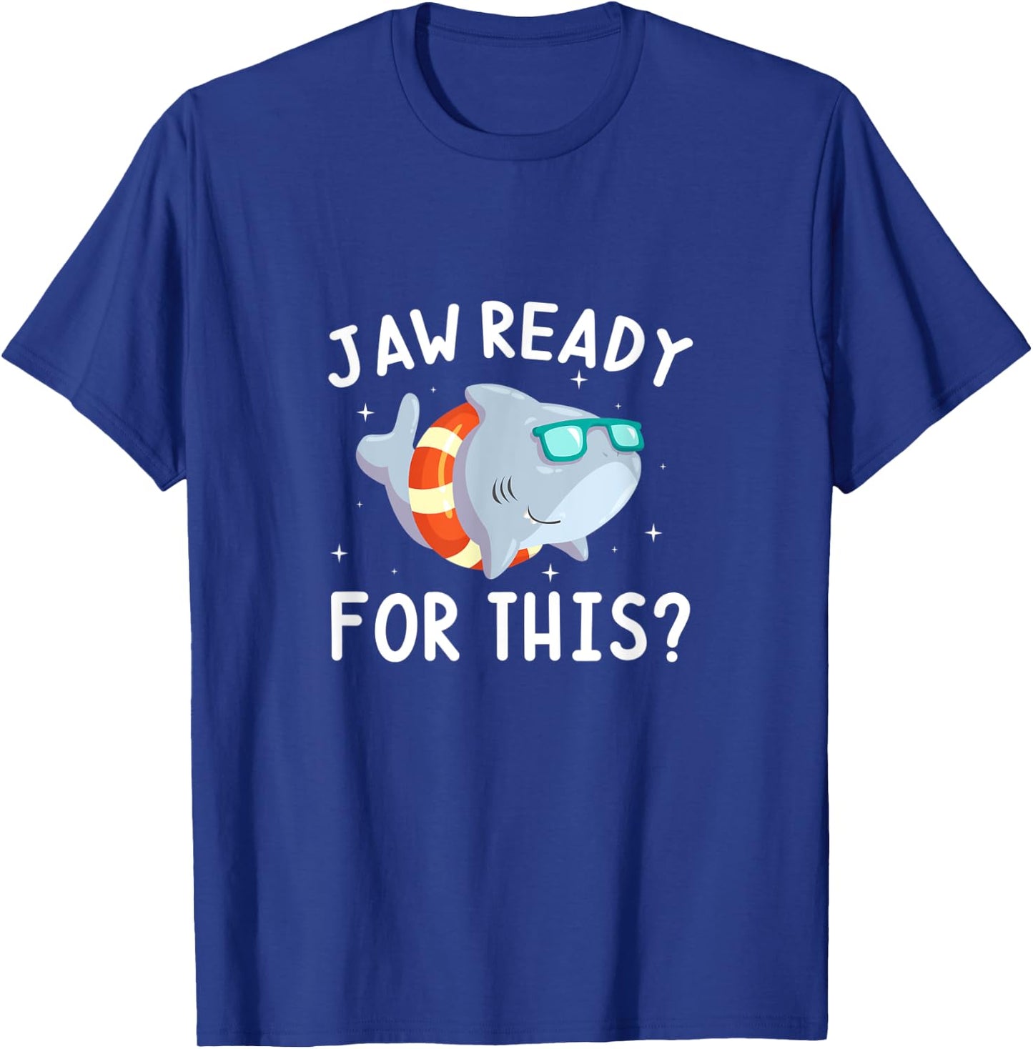 Jaw Ready For This? Shark Ocean Swimming Summer T-Shirt - T-Shirt | Royal