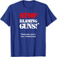 Funny Pro Second Amendment Funny Gun Lover Gifts T-Shirt - T-Shirt | Royal