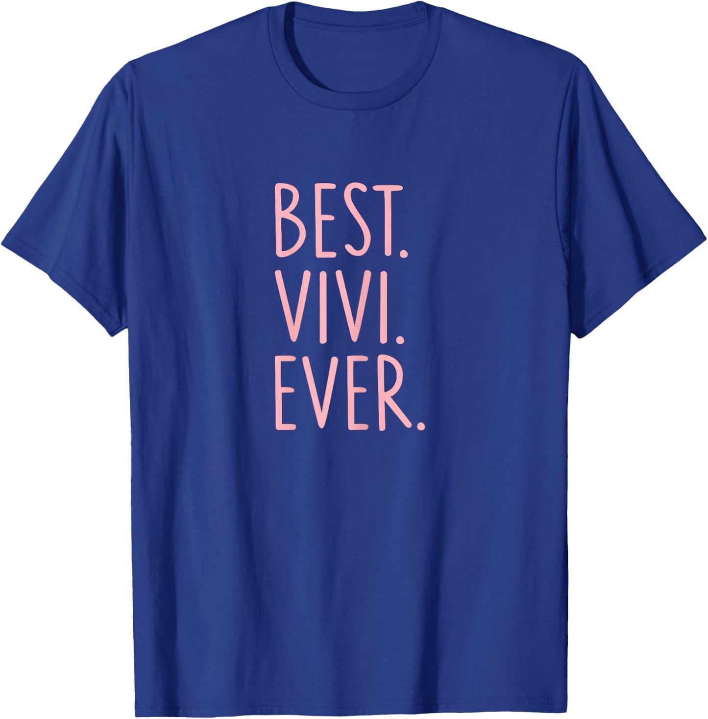 Best Vivi Ever T-Shirt - T-Shirt | Royal