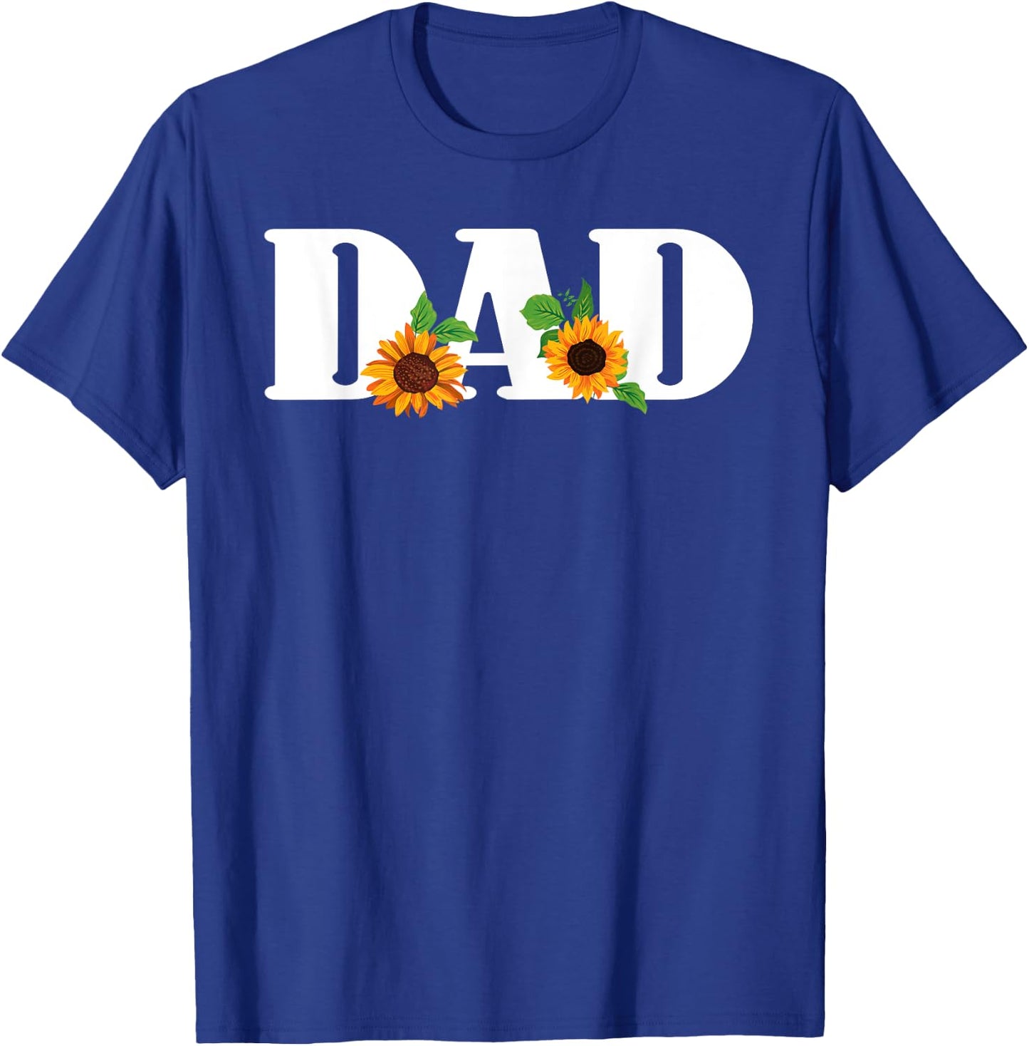 Daddy Spring Sunflowers DAD Funny Sunflower T-Shirt - T-Shirt | Royal