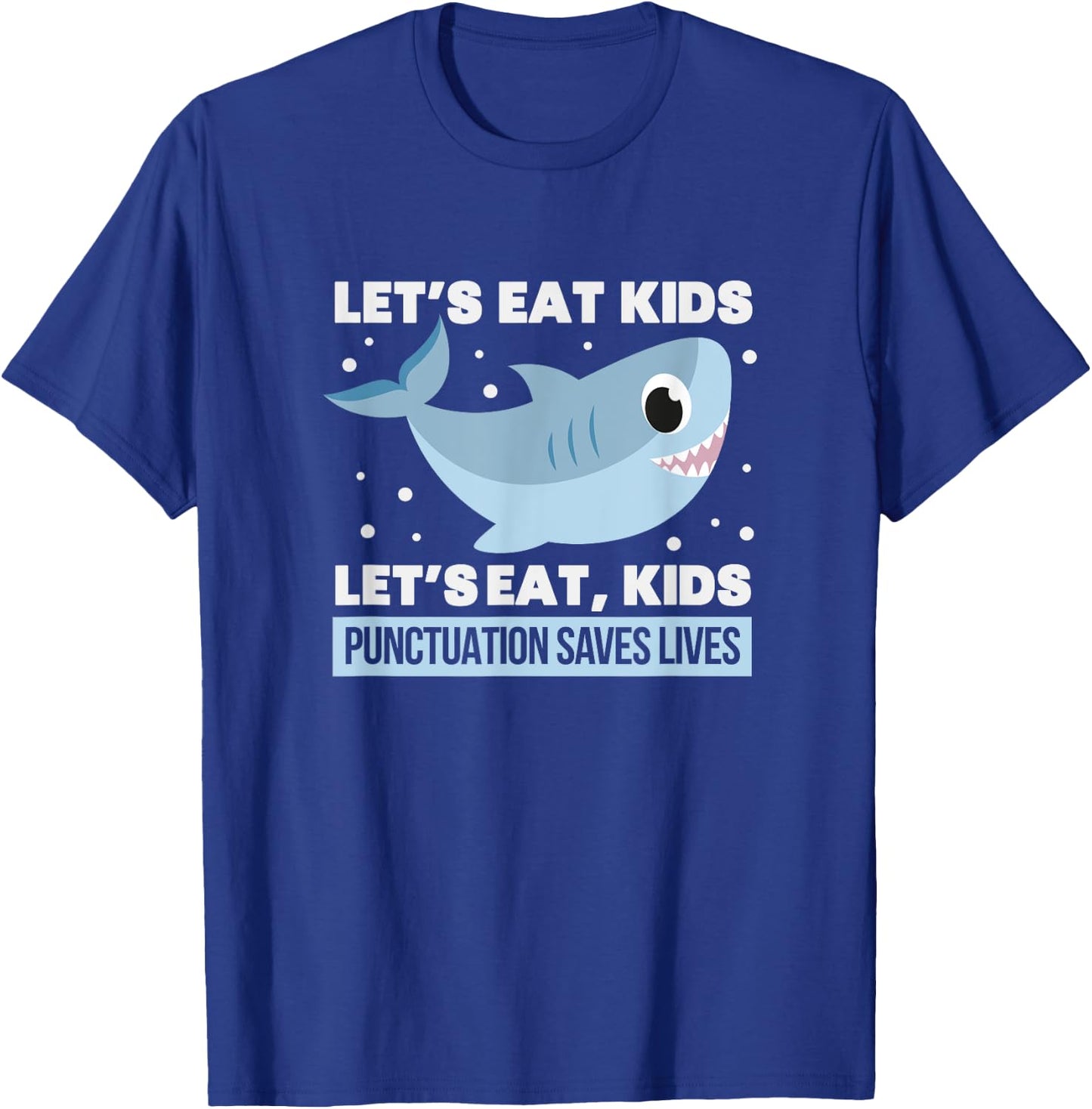 Shark Punctuation Grammar English Teacher Men Women T-Shirt - T-Shirt | Royal