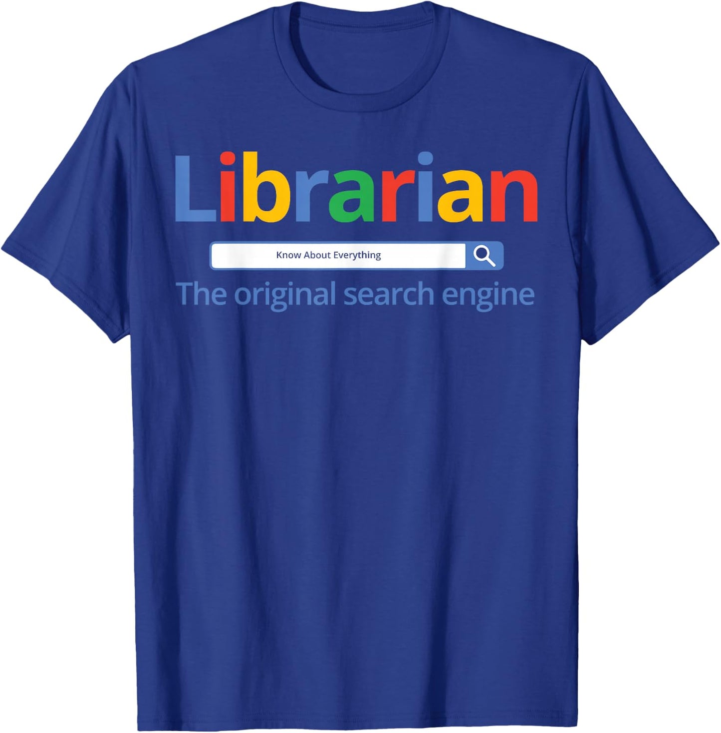 Librarian Shirt - The Original Search Engine - Library T-Shirt - T-Shirt | Royal