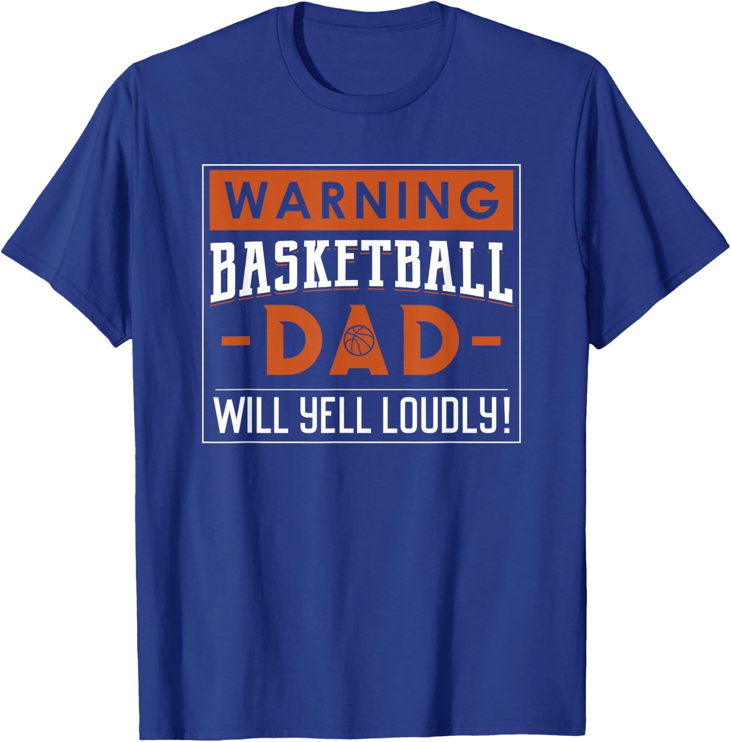 Basketball Dad Shirt Funny Proud Practice Game Hoops Bball T-Shirt - T-Shirt | Royal