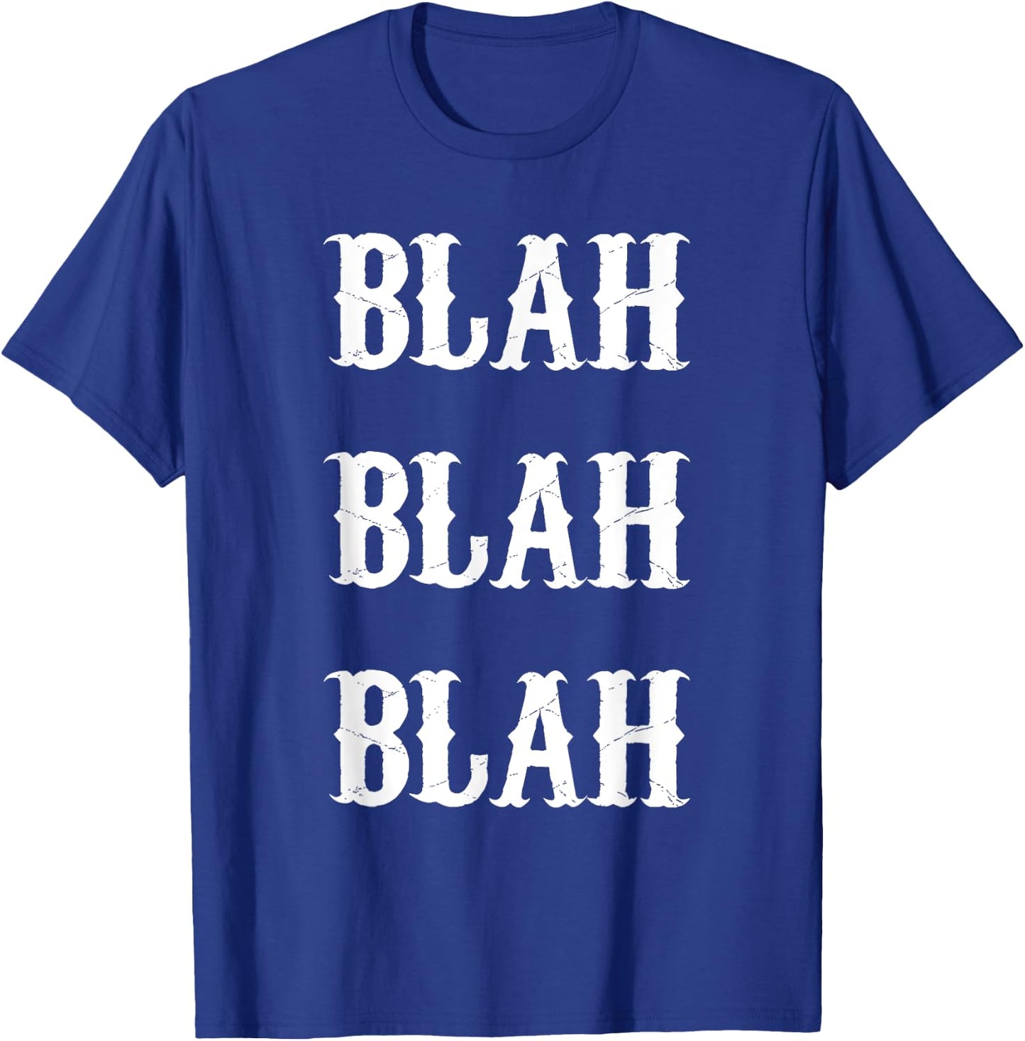 Blah Blah Blah - Funny Speech T-Shirt - T-Shirt | Royal