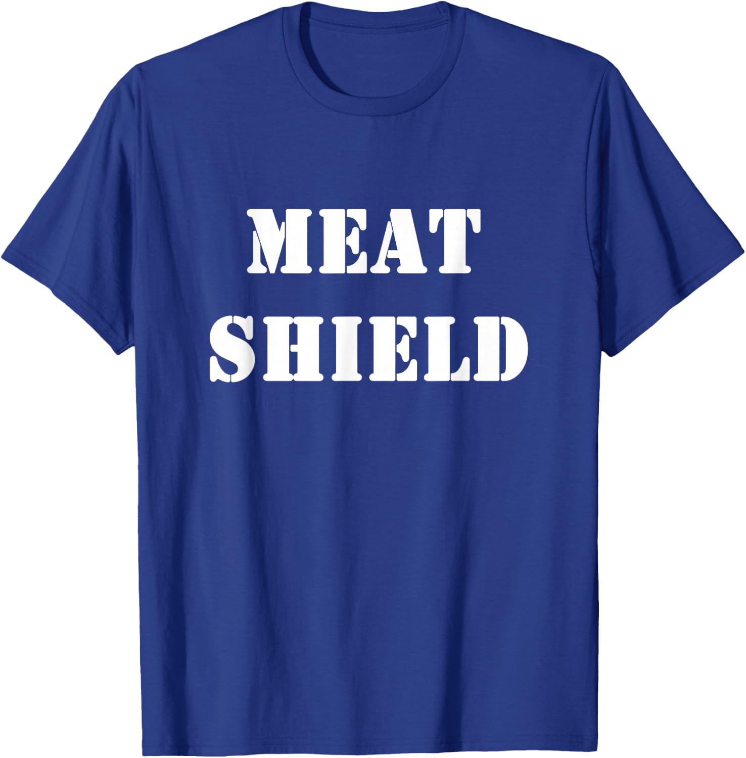 Meat-Shield Funny Gamer Meme for Alpha Players T-Shirt - T-Shirt | Royal