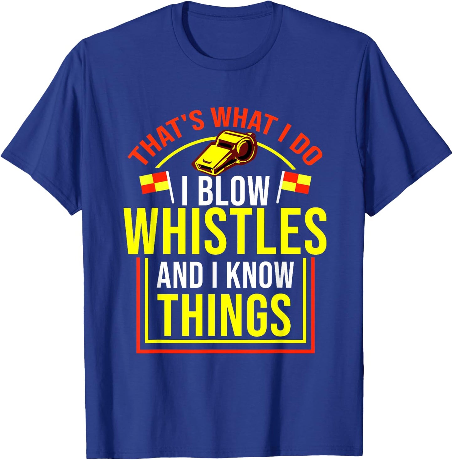 Funny Soccer Referee Design, Gift Ref T-Shirt - T-Shirt | Royal