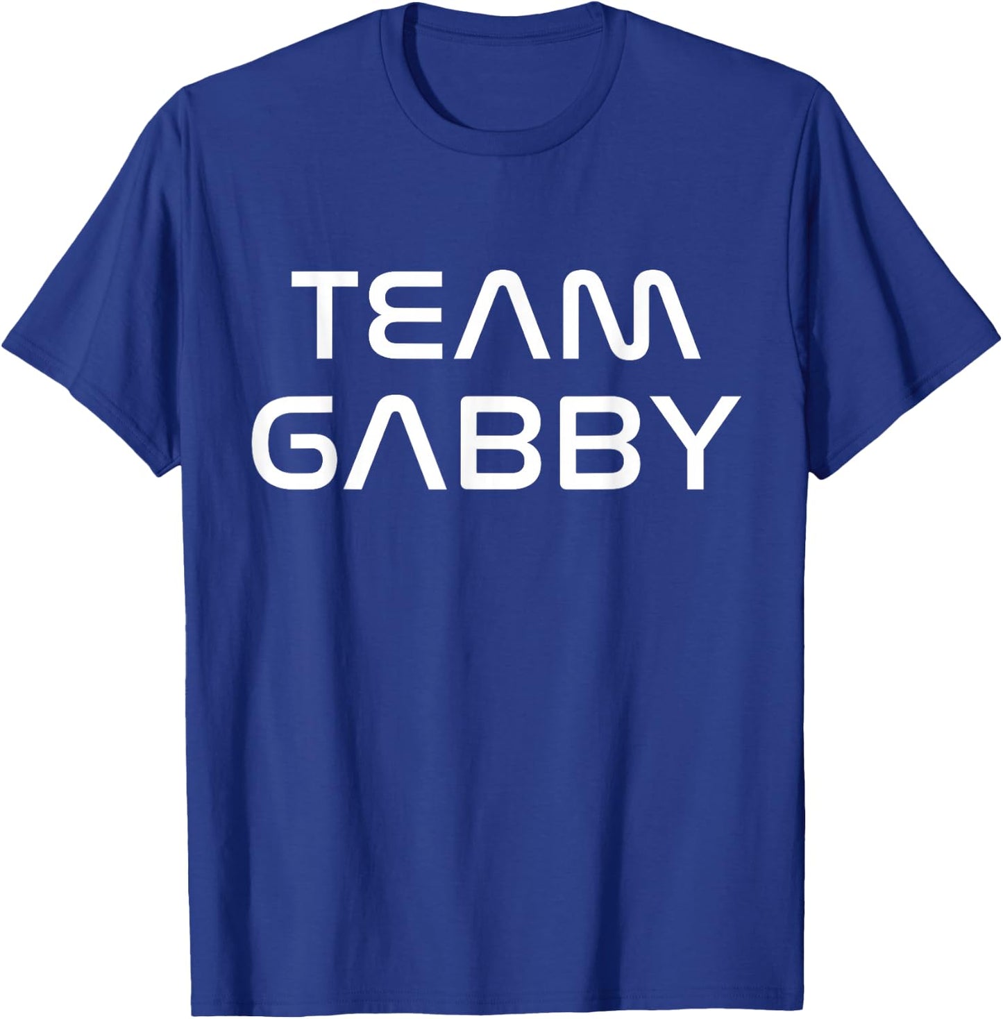 Cool: Team Gabby First Name Show Support, Be On Team Gabby T-Shirt - T-Shirt | Royal