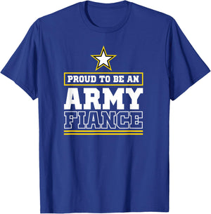 Proud Army Fiance Proud To Be An Army Fiance T-Shirt - T-Shirt | Royal