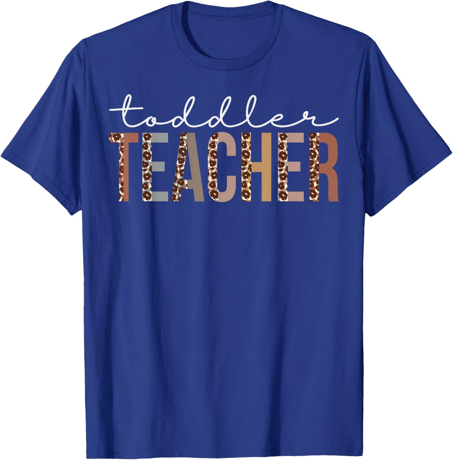 Toddler Teacher Leopard Appreciation For Work T-Shirt - T-Shirt | Royal