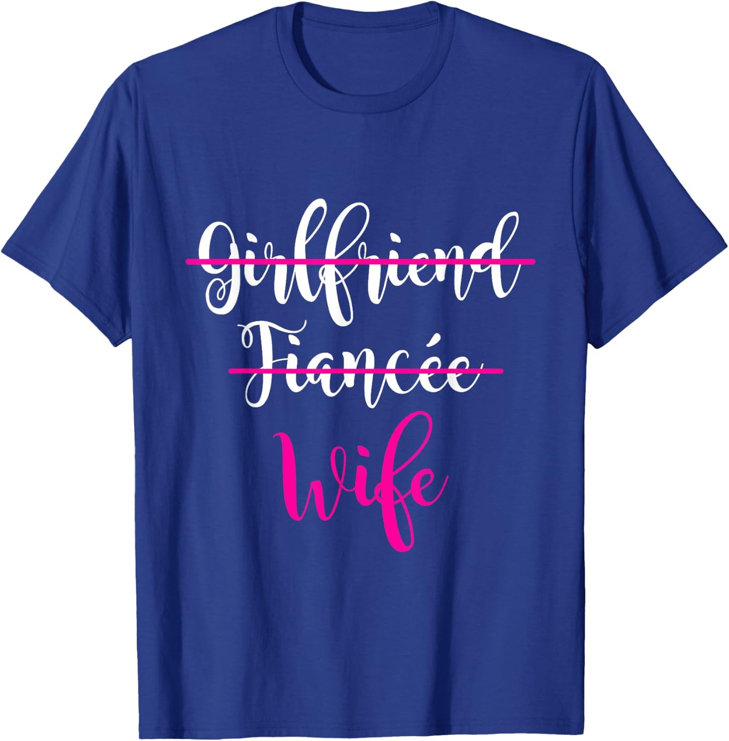 Girlfriend, Fiancee, Wife Shirt Bride Wedding Present Couple T-Shirt - T-Shirt | Royal